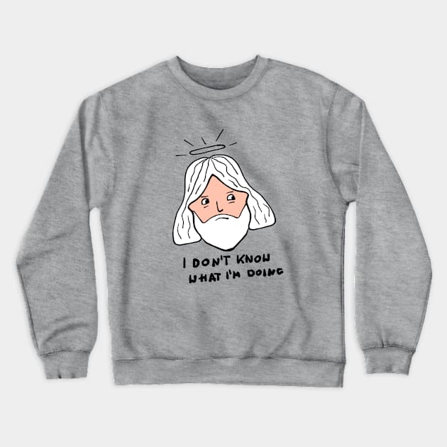 Confused God - i don't know what i'm doing Crewneck Sweatshirt by ManoTakako